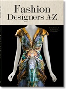 Suzy Menkes, Valerie Steele, Robert Nippoldt, Valeri Steele, Valerie Steele - Fashion designers A-Z : the collection of the Museum at the Fashion institute of technology