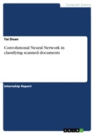 Tai Doan - Convolutional Neural Network in classifying scanned documents