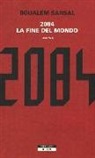 Boualem Sansal - 2084. La fine del mondo