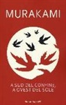 Haruki Murakami, Antonietta Pastore - A sud del confine, a ovest del sole