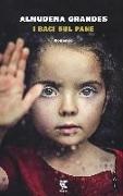 Almudena Grandes - I baci sul pane