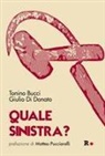 Tonino Bucci, Giulio Di Donato - Quale sinistra?