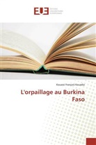 Kouassi François Kouadio - L'orpaillage au Burkina Faso