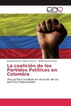 Bel HerreraTapias, Beliña HerreraTapias, Eduardo Antoni Palencia Ramos, Eduardo Antonio Palencia Ramos - La coalición de los Partidos Políticos en Colombia