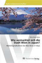 Maria Silvana Moise - Wie vermarktet sich die Stadt Wien in Japan?