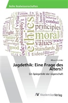 Albrecht Linder - Jagdethik: Eine Frage des Alters?