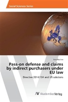 Ivan Nachev - Pass-on defense and claims by indirect purchasers under EU law