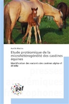 Aurélie Matéos - Etude protéomique de la microhétérogénéité des caséines équines