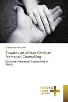 Charlemagne Nditemeh - Towards an African Christian Premarital Counselling