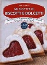 Emilia Valli - 501 ricette di biscotti e dolcetti