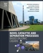 Weiguo Cheng, Weiguo (Dr. Weiguo Cheng Cheng, Cheng Weiguo, Nicholas Litombe, Obiefuna Okafor, Obiefuna (Dr. Obiefuna Okafor Okafor... - Novel Catalytic and Separation Processes Based on Ionic Liquids