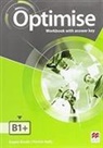 Angela Bandis, Malcolm Mann, Patricia Reilly, Steve Taylore-Knowles - Optimise B1+ Workbook with Key