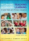 Jan Georgeson, Moyles, Janet Moyles, Janet Georgeson Moyles, Janet Payler Moyles, Jane Payler - Beginning Teaching, Beginning Learning: In Early Years and Primary