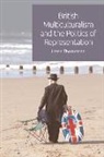 Lasse Thomassen - British Multiculturalism and the Politics of Representation