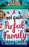 Claire Sandy - A Not Quite Perfect Family