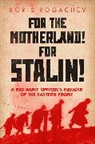 Boris Bogachev, Maria Bogacheva, Geoffrey Roberts, Professor Geoffrey Roberts - For the Motherland! for Stalin!
