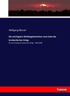 Wolfgang Menzel - Die wichtigsten Weltbegebenheiten vom Ende des lombardischen Kriegs