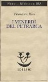 Francisco Rico - I venerdì del Petrarca