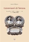 Luciano Rognini - Governanti di Verona. Figure istituzionali che hanno guidato la città dall'età romana ad oggi