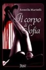 Rossella Martielli - Il corpo di Sofia
