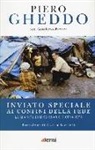 Gerolamo Fazzini, Piero Gheddo - Inviato speciale ai confini della fede. La mia vita di missionario giornalista