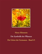 Harry Eilenstein - Die Symbolik der Pflanzen