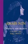 Anaïs Nin - Diarios amorosos : Incesto (1932-1934) ; Fuego (1934-1937)