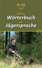Edition Jafona, Editio Jafona - BLASE - Kleines Wörterbuch der Jägersprache
