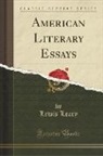 Lewis Leary - American Literary Essays (Classic Reprint)
