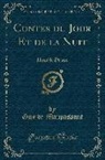 Guy de Maupassant - Contes Du Jour Et de la Nuit: Humble Drame (Classic Reprint)