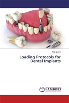 Nitin Deora - Loading Protocols for Dental Implants