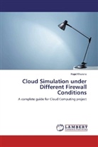 Rajat Khurana - Cloud Simulation under Different Firewall Conditions