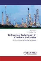 Pala Lakhani, Palak Lakhani, Shikha Singh Mittal - Reforming Techniques in Chemical Industries