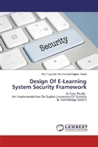 Miral Tagieldin Mohammed Fageer Yousif - Design Of E-Learning System Security Framework