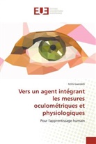 Fethi Guerdelli - Vers un agent inte grant les mesures oculome triques et physiologiques