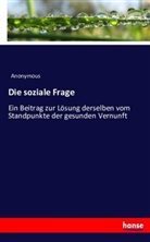 Anonym, Anonymous - Die soziale Frage