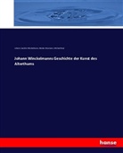 Keyl, Michael Keyl, Nicola Mosmann, Nicolas Mosmann, Johann Joachi Winckelmann, Johann Joachim Winckelmann - Johann Winckelmanns Geschichte der Kunst des Alterthums