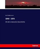 Karl Biedermann - 1840 - 1870