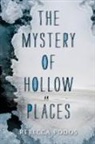 Rebecca Podos - The Mystery of Hollow Places