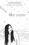 Rebecca Podos - Like Water