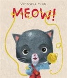 Victoria Ying, Ying Victoria, Victoria Ying, Ying Victoria - Meow!