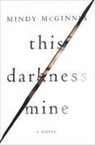 Mindy McGinnis - This Darkness Mine