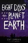 Cat Jordan, Jordan Cat - Eight Days on Planet Earth
