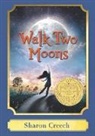 Sharon Creech - Walk Two Moons: A Harper Classic