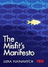 Lidia Yuknavitch, Yuknavitch Lidia - Misfit's Manifesto