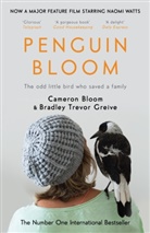 Camero Bloom, Cameron Bloom, Bradley Tr. Greive, Bradley Trevor Greive - Penguin Bloom