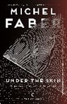 Michel Faber - Under the Skin