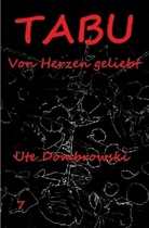 Ute Dombrowski - Tabu Von Herzen geliebt