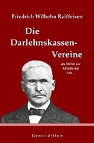 Marvin Brendel - Friedrich Wilhelm Raiffeisen: Die Darlehnskassen-Vereine als Mittel zur Abhilfe der Not...