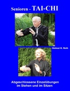 Helmut Roth, Helmut K Roth, Helmut K. Roth - Senioren - Tai-Chi